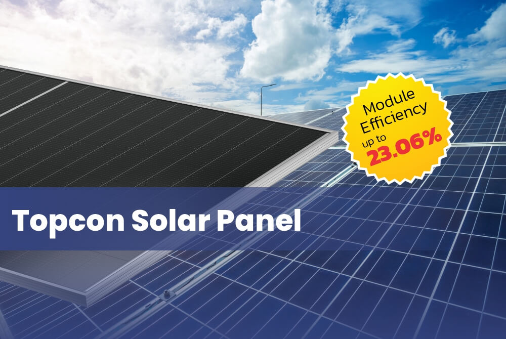 Topcon Solar Panel: Benefits & Why Choose APS for Better Solar Solutions