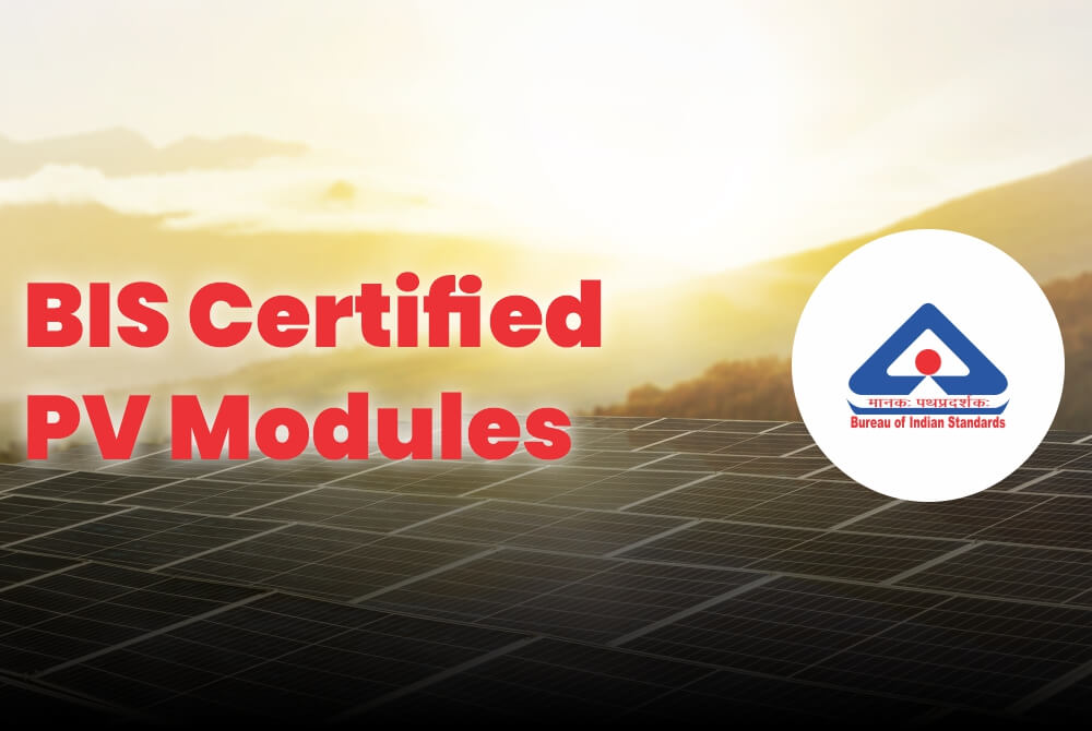 Why BIS Certification Matters for Your Solar Investment